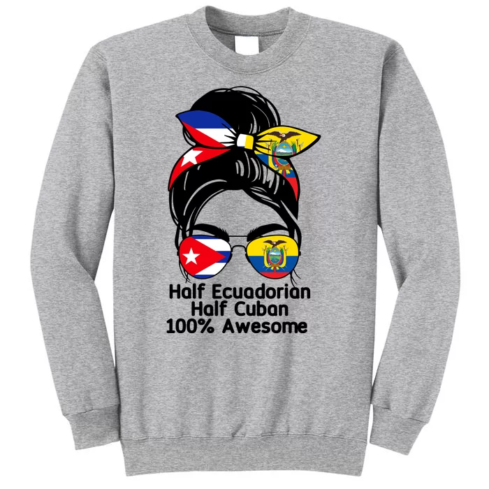 Half Ecuadorian Half Cuban 100 Percent Awesome Sweatshirt