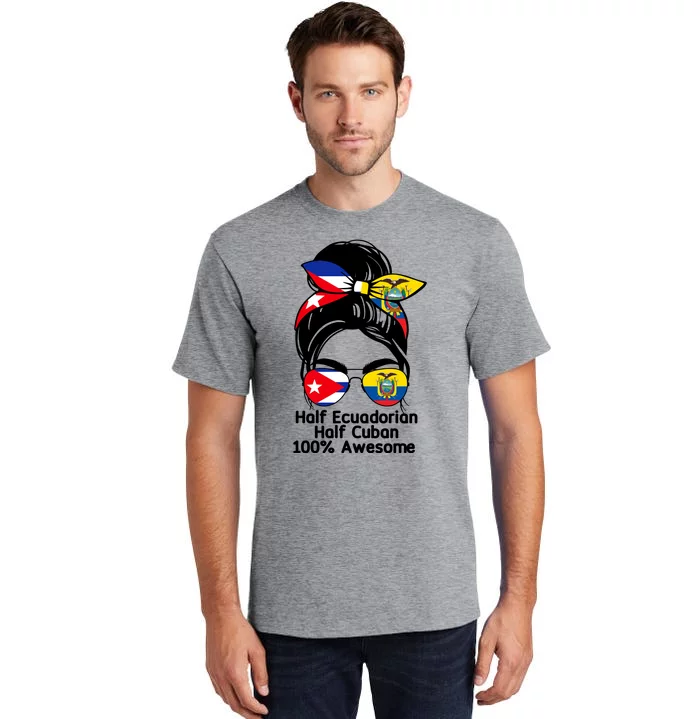 Half Ecuadorian Half Cuban 100 Percent Awesome Tall T-Shirt