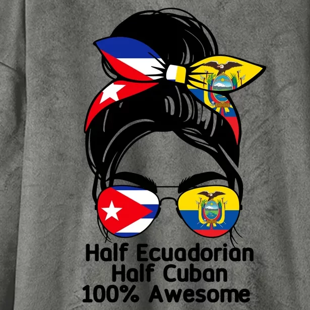 Half Ecuadorian Half Cuban 100 Percent Awesome Hooded Wearable Blanket