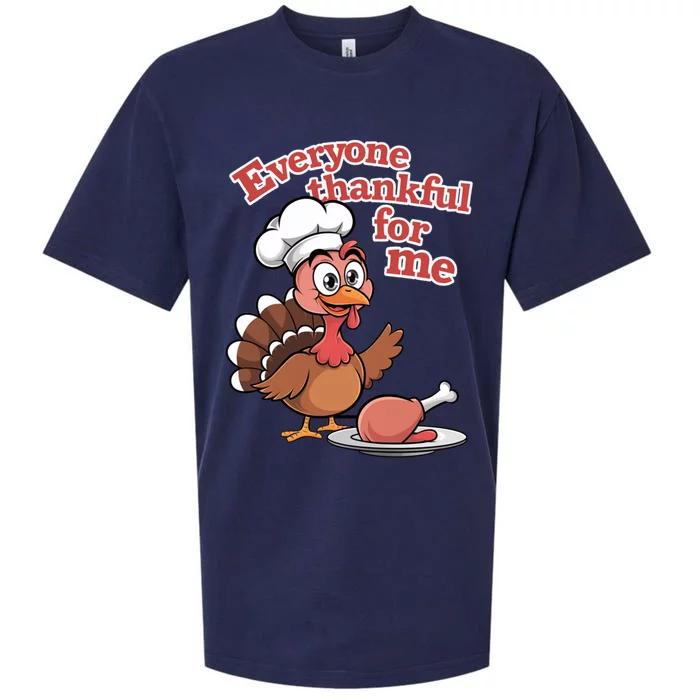 Happy Everyone Is Thankful For Me Happy Turkey Day Costume Gift Sueded Cloud Jersey T-Shirt