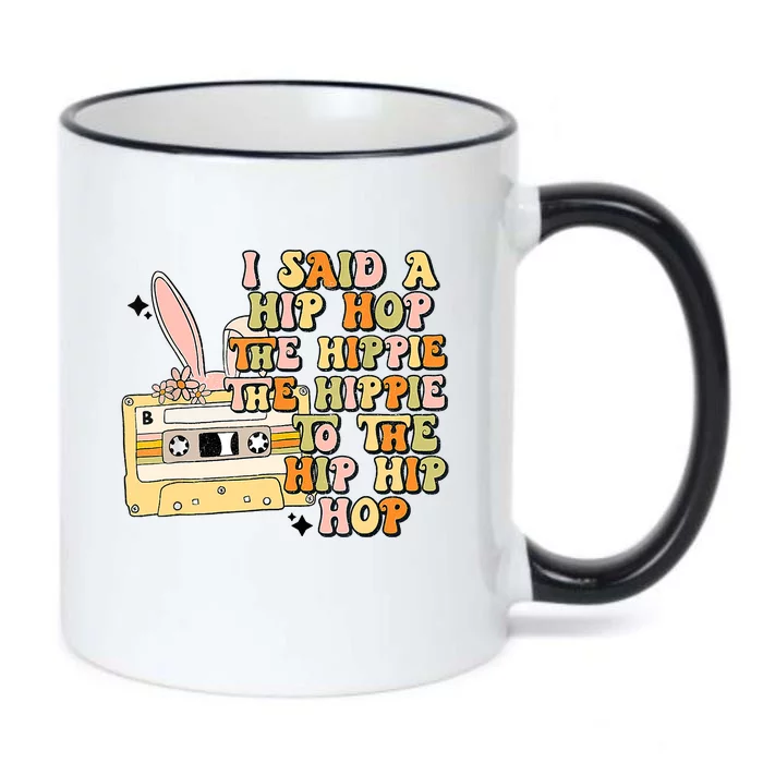 Happy Easter I Said A Hip Hop The Hippie To The Hip Hip Hop Black Color Changing Mug