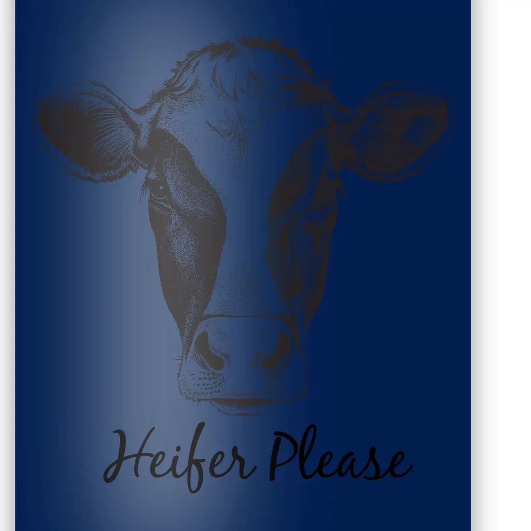 Heifer Please Funny Cow Poster