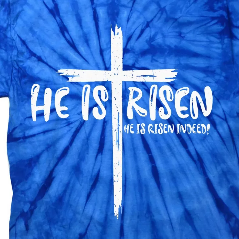 Happy Easter Jesus He Is Risen Indeed Christian Tie-Dye T-Shirt