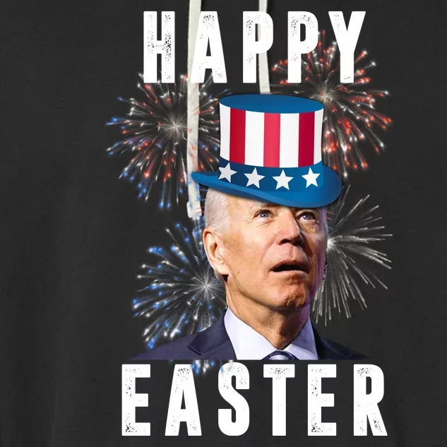 Happy Easter Joe Biden Funny 4th Of July Garment-Dyed Fleece Hoodie