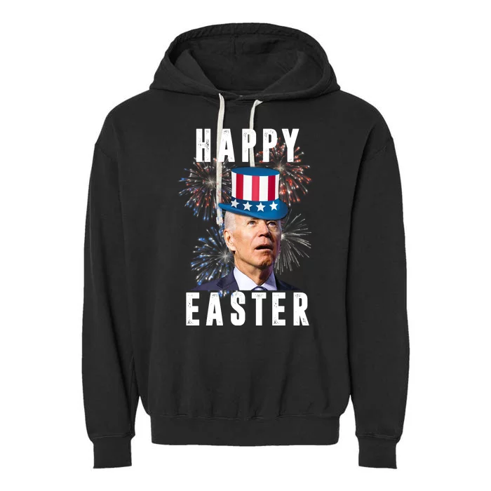 Happy Easter Joe Biden Funny 4th Of July Garment-Dyed Fleece Hoodie