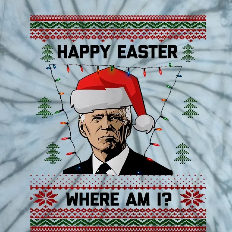 Happy Easter Joe Biden Xmas Lights Ugly Christmas Sweater Tie-Dye T-Shirt