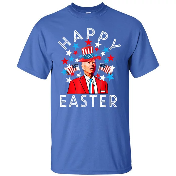 Happy Easter Joe Biden 4th Of July Memorial Independence Day Gift Tall T-Shirt