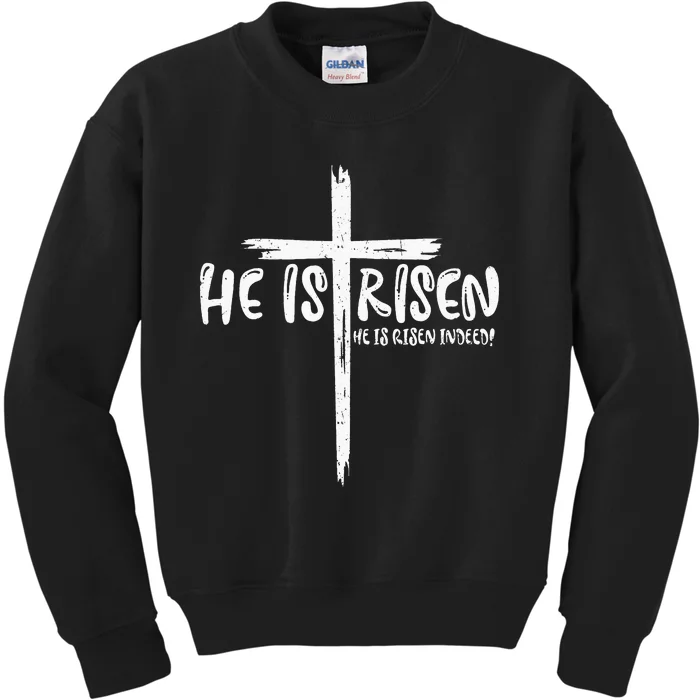 Happy Easter Jesus He Is Risen Indeed Religious Christian Kids Sweatshirt