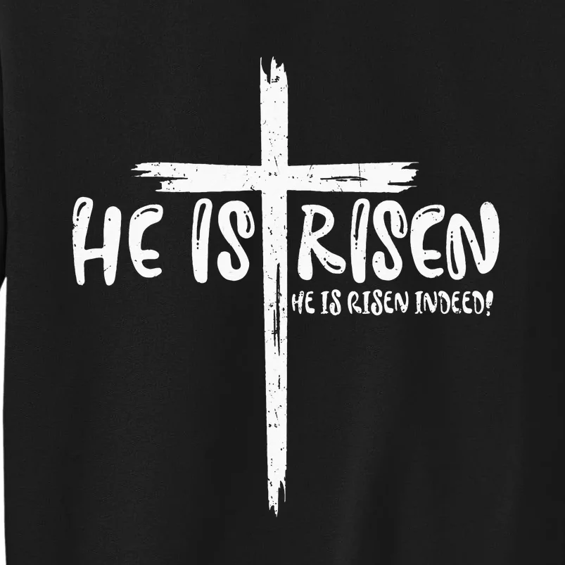 Happy Easter Jesus He Is Risen Indeed Christian Sweatshirt