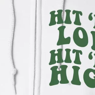 Hit 'Em Low Hit 'Em High Philadelphia Football Champion Lover Trending Gift Idea Full Zip Hoodie