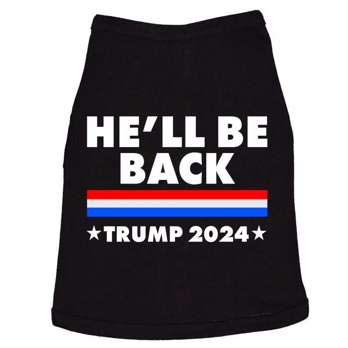 He'll Be Back Trump 2024 Doggie Tank