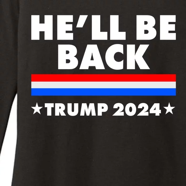 He'll Be Back Trump 2024 Womens CVC Long Sleeve Shirt