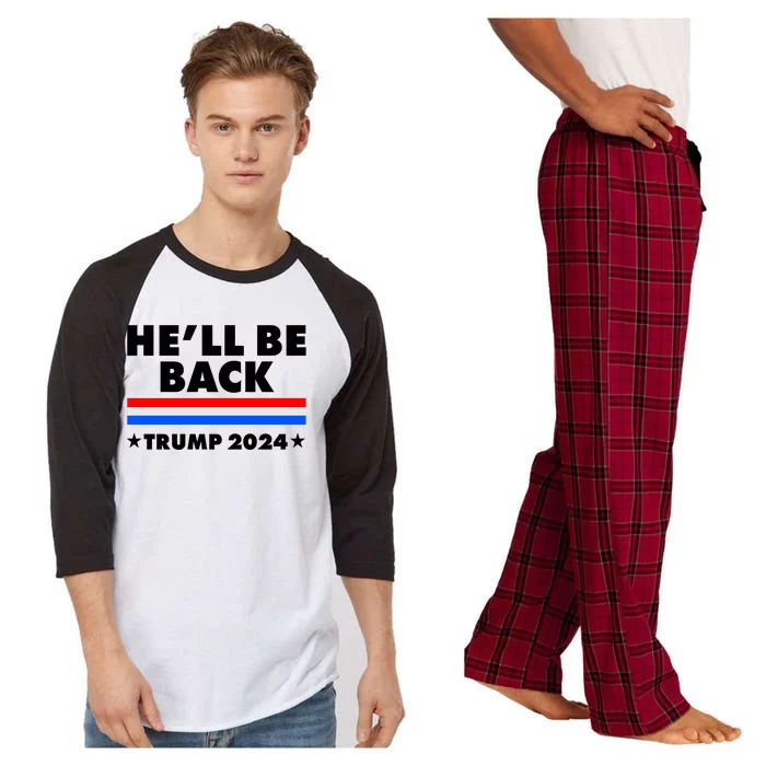 He'll Be Back Trump 2024 Raglan Sleeve Pajama Set