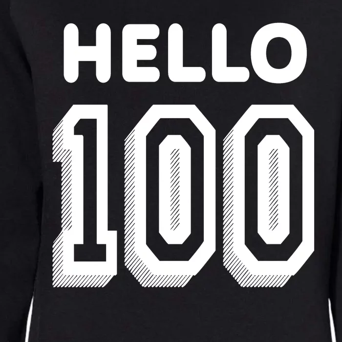 Hello 100 Funny 100th Birthday Womens California Wash Sweatshirt