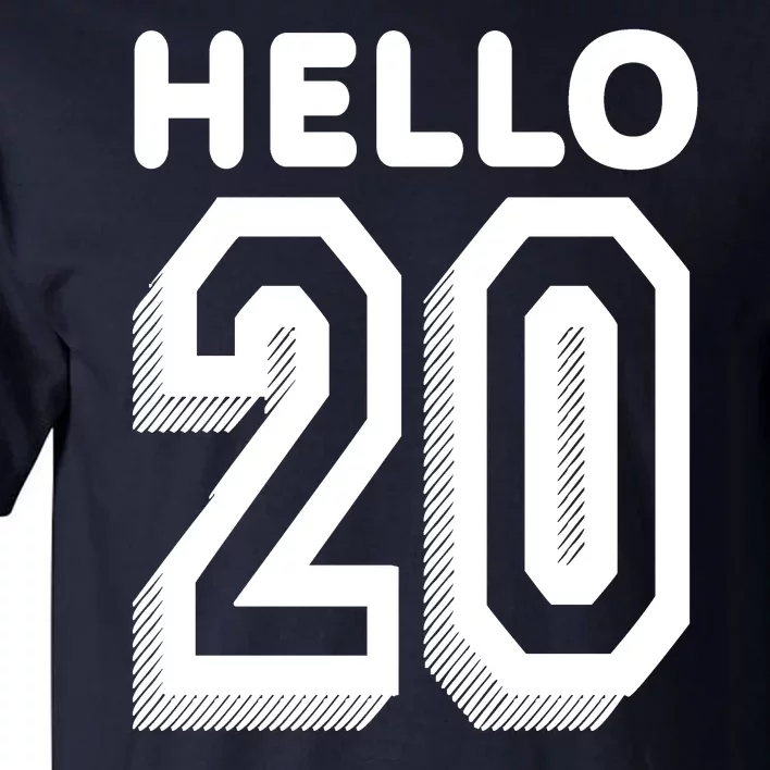 Hello 20 Funny 20th Birthday Tall T-Shirt