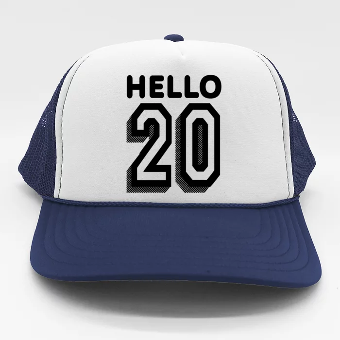 Hello 20 Funny 20th Birthday Trucker Hat