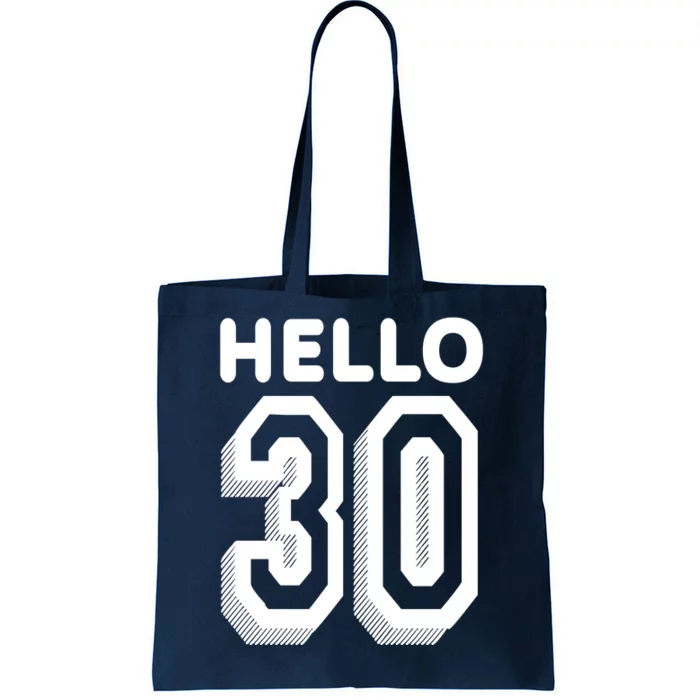 Hello 30 Funny 30th Birthday Tote Bag