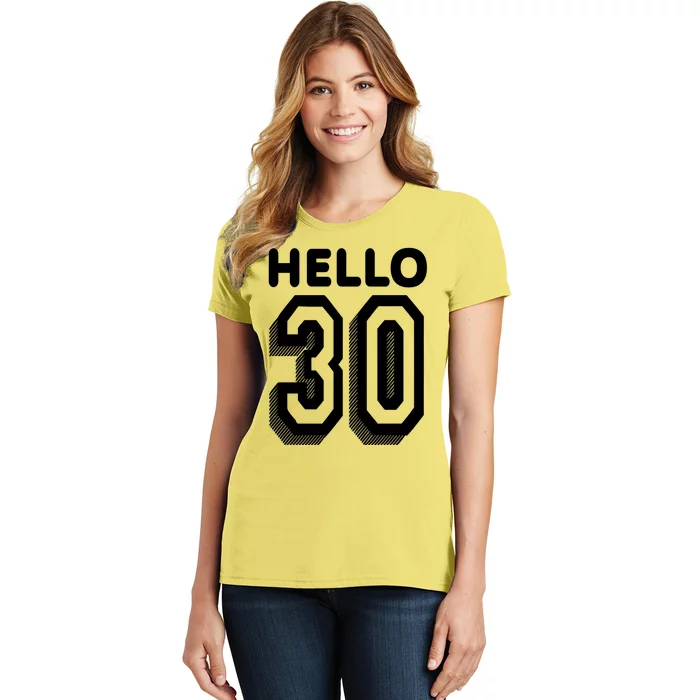 Hello 30 Funny 30th Birthday Women's T-Shirt