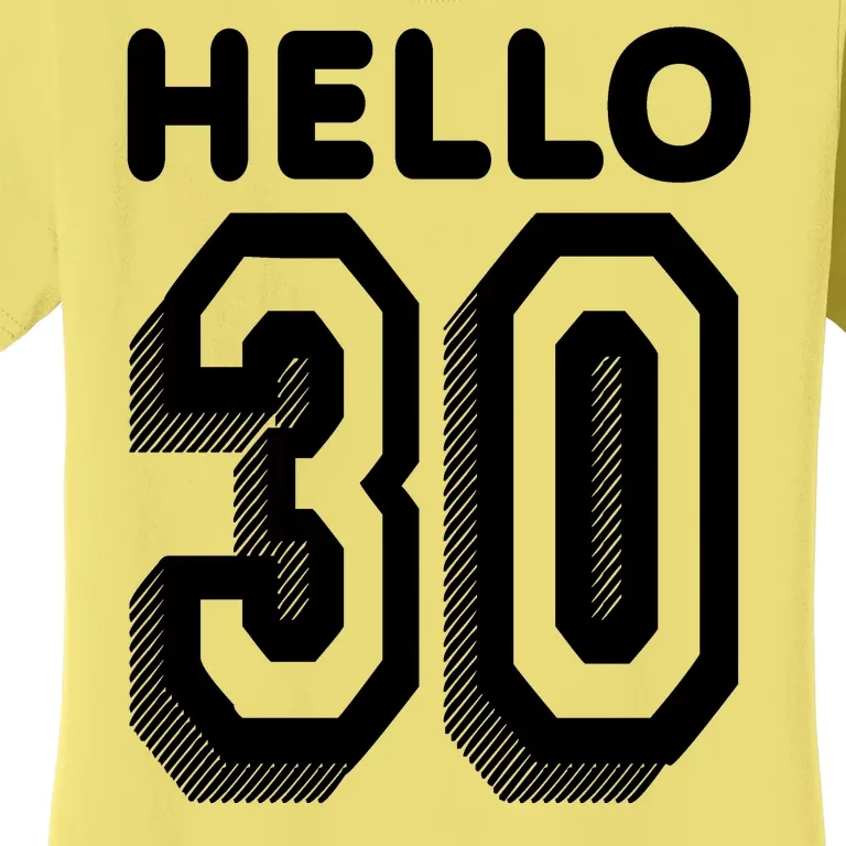 Hello 30 Funny 30th Birthday Women's T-Shirt