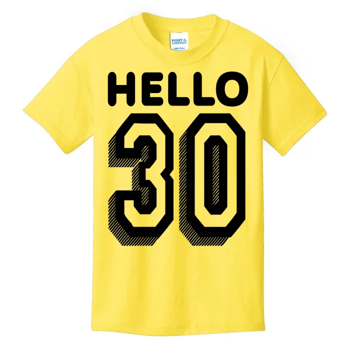 Hello 30 Funny 30th Birthday Kids T-Shirt