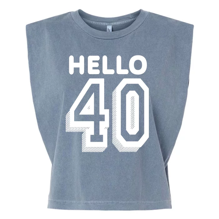 Hello 40 Funny 40th Birthday Garment-Dyed Women's Muscle Tee