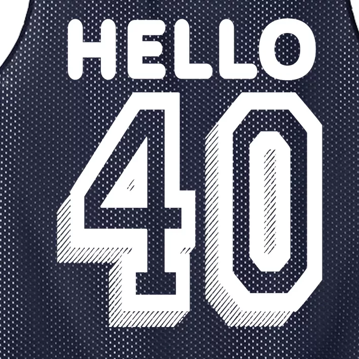 Hello 40 Funny 40th Birthday Mesh Reversible Basketball Jersey Tank