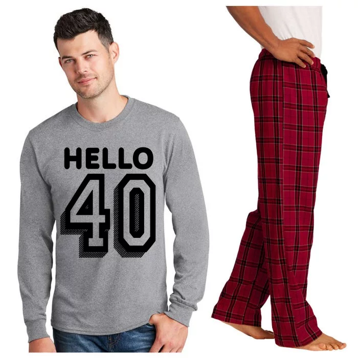 Hello 40 Funny 40th Birthday Long Sleeve Pajama Set