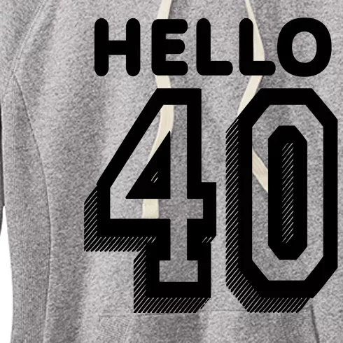 Hello 40 Funny 40th Birthday Women's Fleece Hoodie