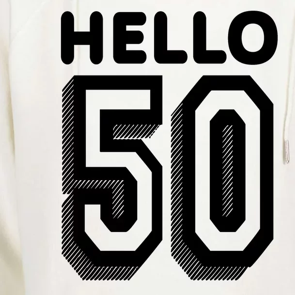 Hello 50 Funny 50th Birthday Womens Funnel Neck Pullover Hood