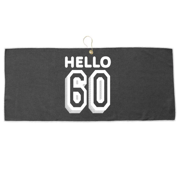 Hello 60 Funny 60th Birthday Large Microfiber Waffle Golf Towel