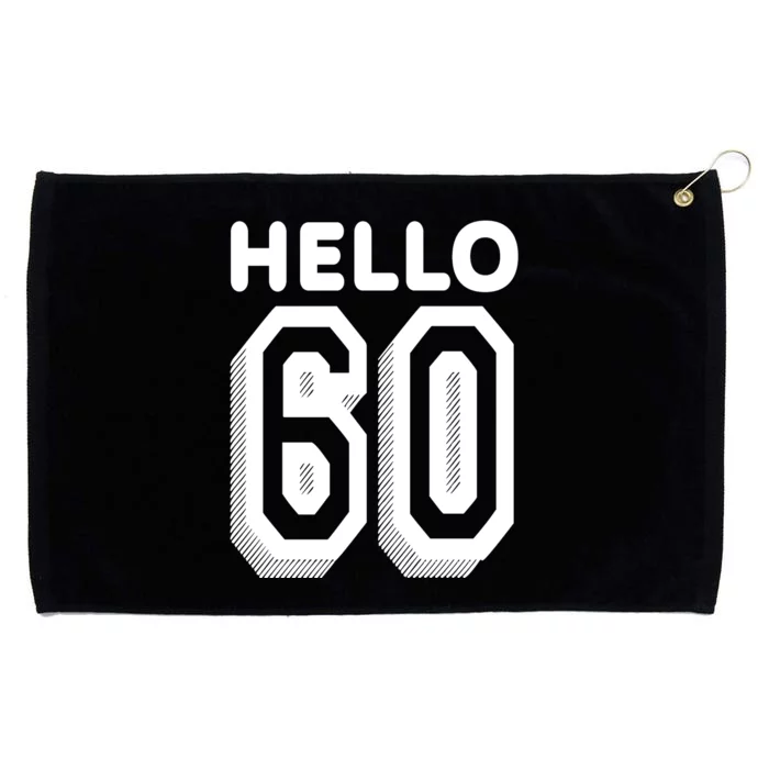 Hello 60 Funny 60th Birthday Grommeted Golf Towel