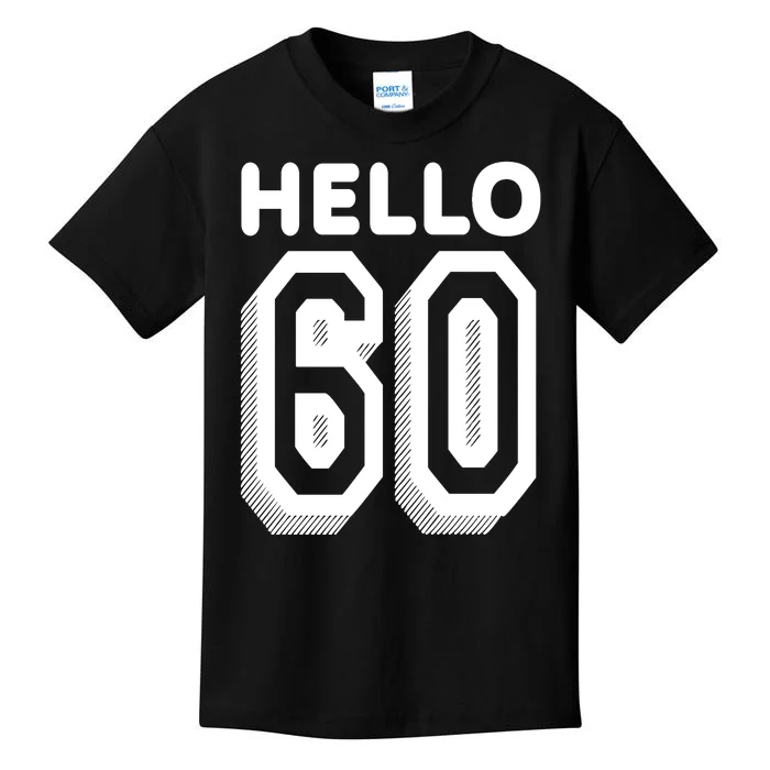 Hello 60 Funny 60th Birthday Kids T-Shirt