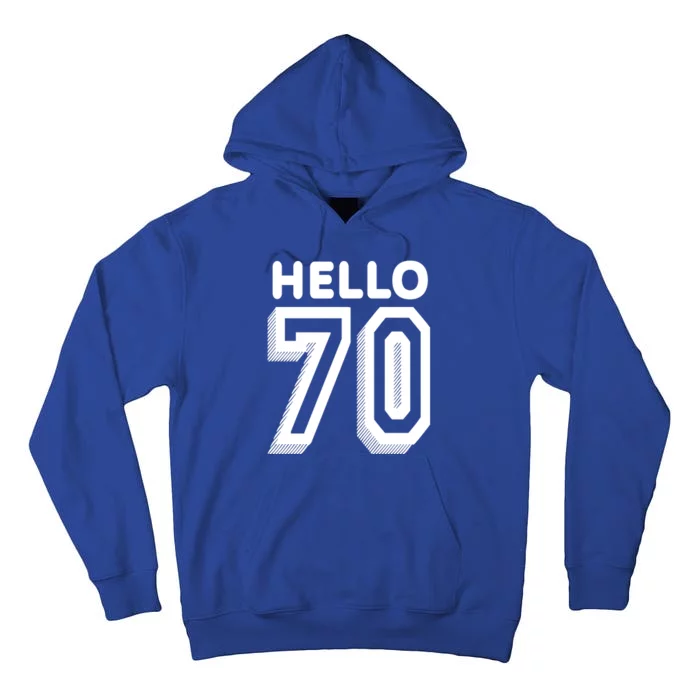 Hello 70 Funny 70th Birthday Tall Hoodie