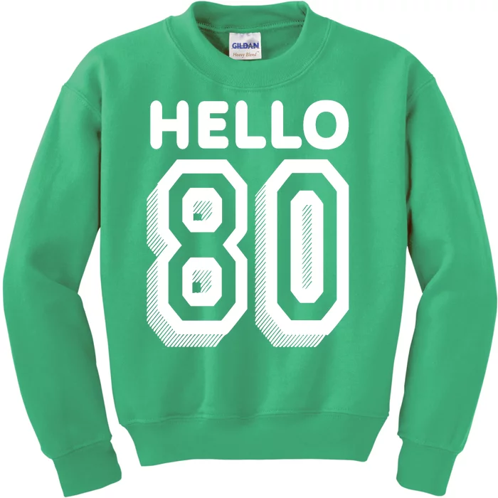 Hello 80 Funny 80th Birthday Kids Sweatshirt