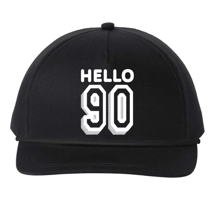 Hello 90 Funny 90th Birthday Snapback Five-Panel Rope Hat