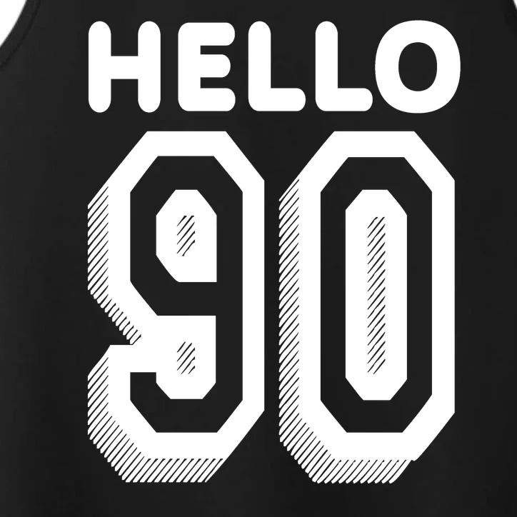 Hello 90 Funny 90th Birthday Performance Tank