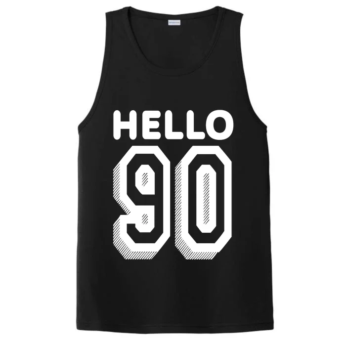 Hello 90 Funny 90th Birthday Performance Tank