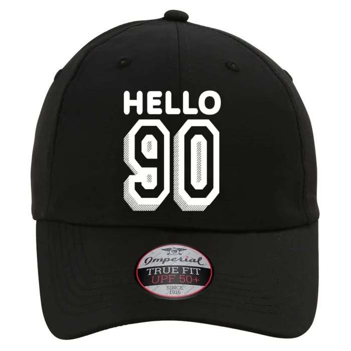 Hello 90 Funny 90th Birthday The Original Performance Cap