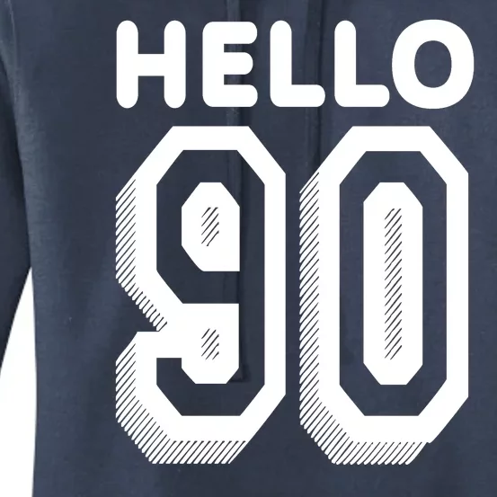 Hello 90 Funny 90th Birthday Women's Pullover Hoodie