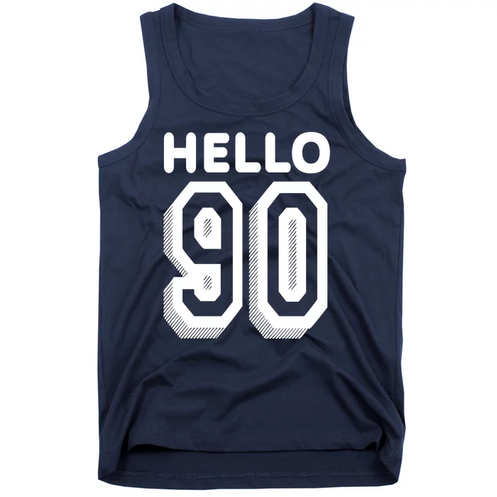 Hello 90 Funny 90th Birthday Tank Top