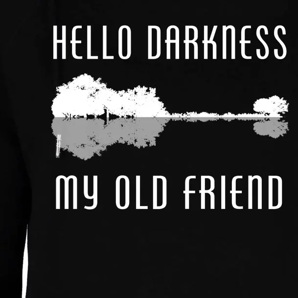 Hello Darkness My Old Friend Womens Funnel Neck Pullover Hood