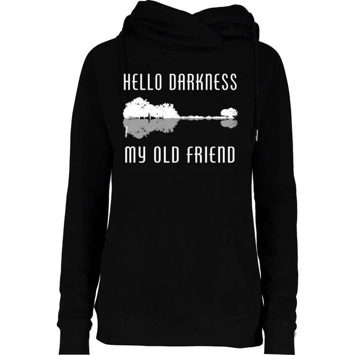 Hello Darkness My Old Friend Womens Funnel Neck Pullover Hood