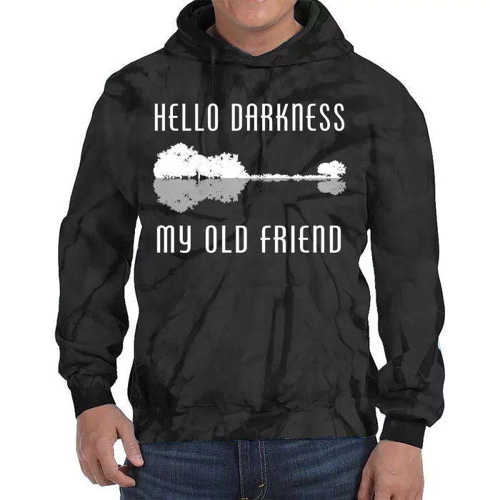 Hello Darkness My Old Friend Tie Dye Hoodie