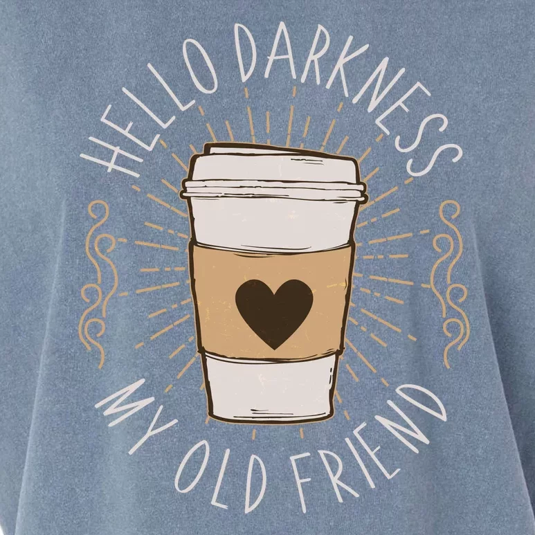 Hello Darkness My Old Friend Coffee Lover Garment-Dyed Women's Muscle Tee