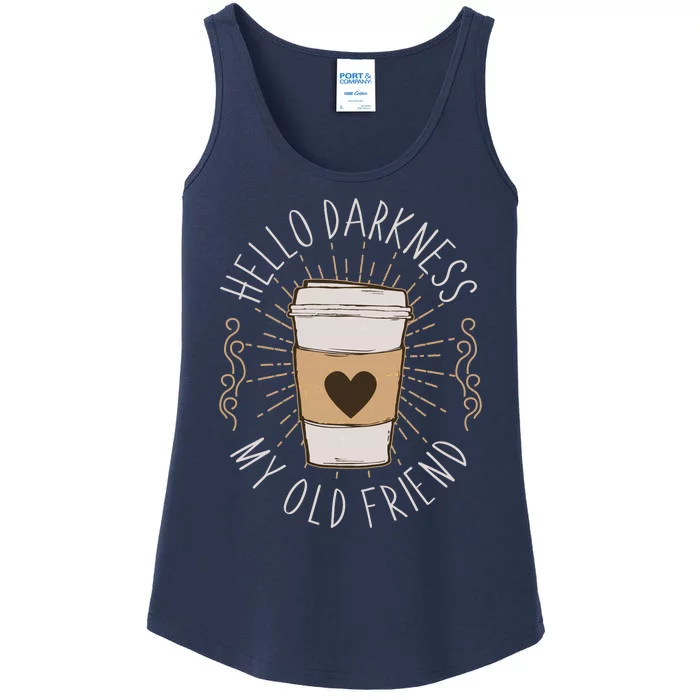 Hello Darkness My Old Friend Coffee Lover Ladies Essential Tank