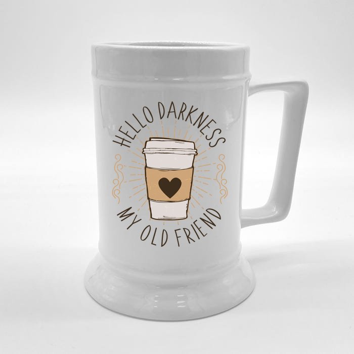 Hello Darkness My Old Friend Coffee Lover Front & Back Beer Stein