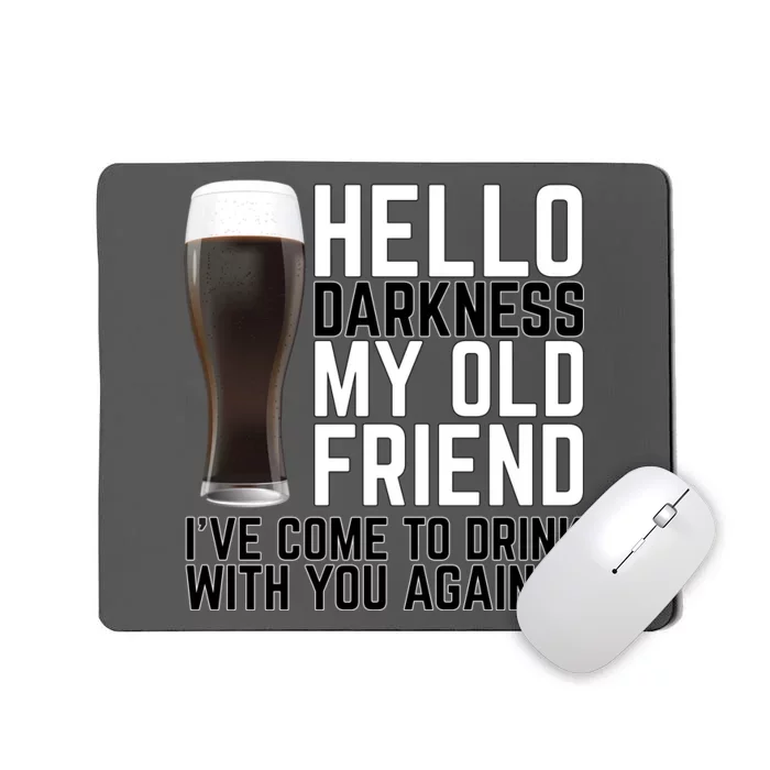 Hello Darkness My Old Friend Funny Drinking Mousepad