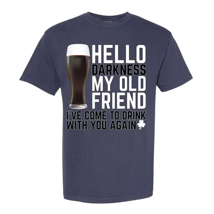 Hello Darkness My Old Friend Funny Drinking Garment-Dyed Heavyweight T-Shirt