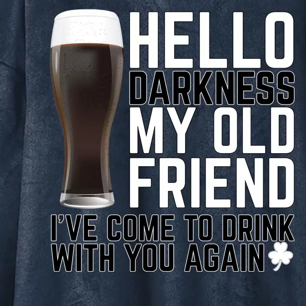 Hello Darkness My Old Friend Funny Drinking Hooded Wearable Blanket