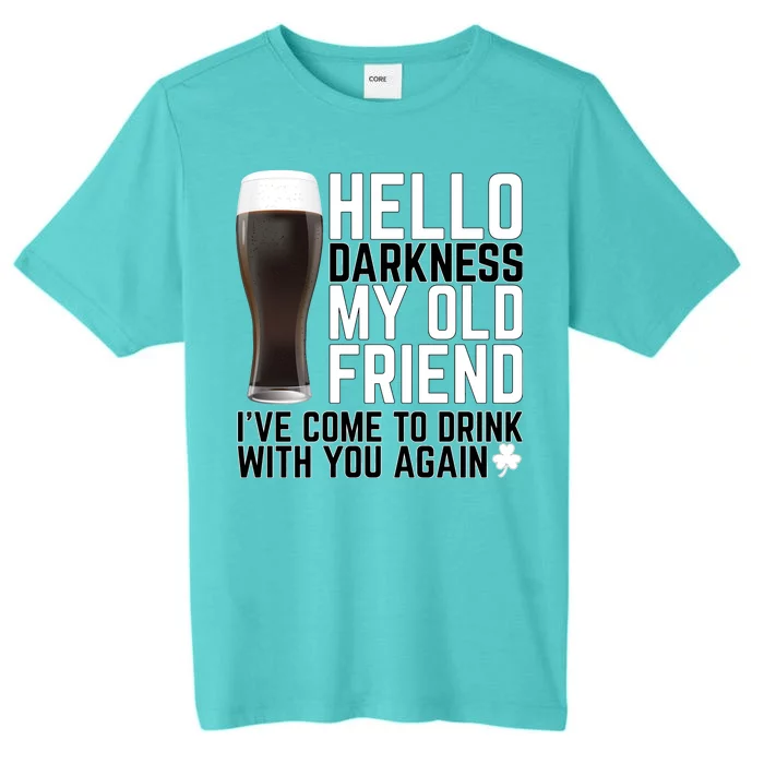 Hello Darkness My Old Friend Funny Drinking ChromaSoft Performance T-Shirt